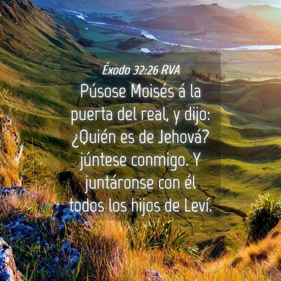 Picture 04 - Éxodo 32:26 RVA - Púsose Moisés á la puerta del real, y dijo: - Bible Verse Picture