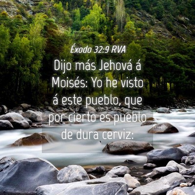 Picture 04 - Éxodo 32:9 RVA - Dijo más Jehová á Moisés: Yo he visto á este - Bible Verse Picture