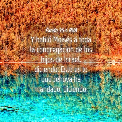Picture 04 - Éxodo 35:4 RVA - Y habló Moisés á toda la congregación de los - Bible Verse Picture