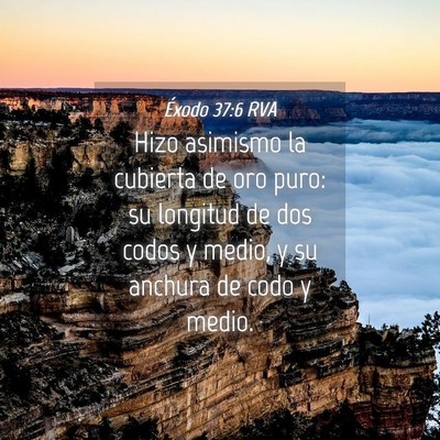 Picture 04 - Éxodo 37:6 RVA - Hizo asimismo la cubierta de oro puro: su - Bible Verse Picture