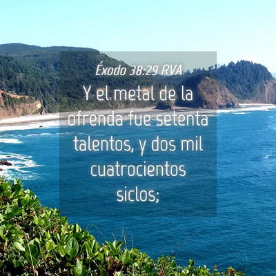 Picture 04 - Éxodo 38:29 RVA - Y el metal de la ofrenda fue setenta talentos, y - Bible Verse Picture