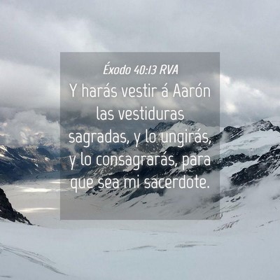 Picture 04 - Éxodo 40:13 RVA - Y harás vestir á Aarón las vestiduras - Bible Verse Picture