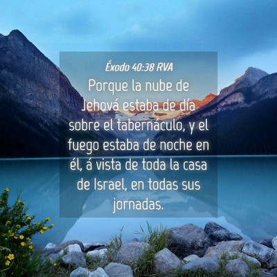 Picture 04 - Éxodo 40:38 RVA - Porque la nube de Jehová estaba de día sobre el - Bible Verse Picture