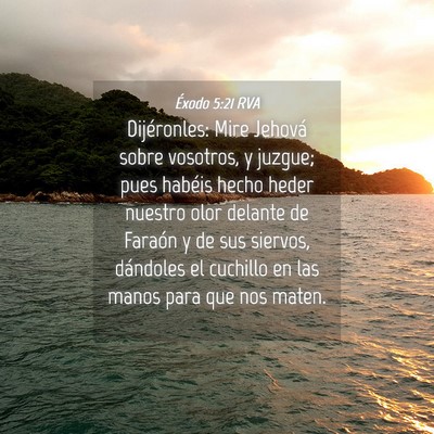 Picture 04 - Éxodo 5:21 RVA - Dijéronles: Mire Jehová sobre vosotros, y - Bible Verse Picture