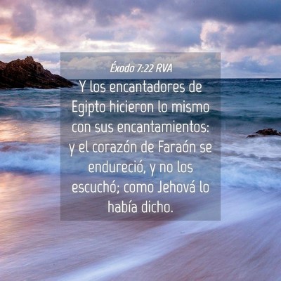 Picture 04 - Éxodo 7:22 RVA - Y los encantadores de Egipto hicieron lo mismo - Bible Verse Picture