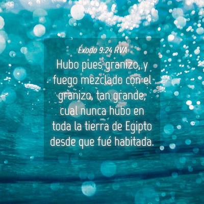 Picture 04 - Éxodo 9:24 RVA - Hubo pues granizo, y fuego mezclado con el - Bible Verse Picture