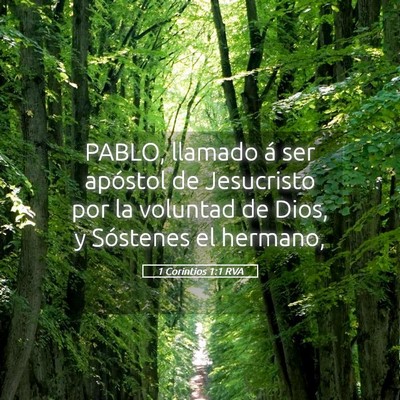 Picture 05 - 1 Corintios 1:1 RVA - PABLO, llamado á ser apóstol de Jesucristo por - Bible Verse Picture