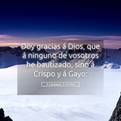 Picture 05 - 1 Corintios 1:14 RVA - Doy gracias á Dios, que á ninguno de vosotros - Bible Verse Picture