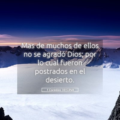 Picture 05 - 1 Corintios 10:5 RVA - Mas de muchos de ellos no se agradó Dios; por lo - Bible Verse Picture