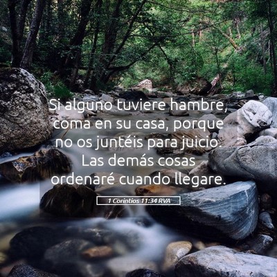 Picture 05 - 1 Corintios 11:34 RVA - Si alguno tuviere hambre, coma en su casa, porque - Bible Verse Picture