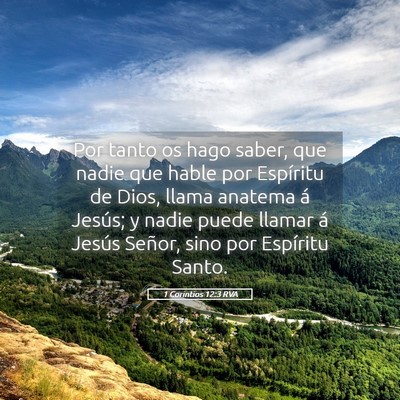 Picture 05 - 1 Corintios 12:3 RVA - Por tanto os hago saber, que nadie que hable por - Bible Verse Picture
