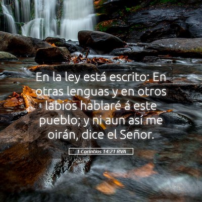 Picture 05 - 1 Corintios 14:21 RVA - En la ley está escrito: En otras lenguas y en - Bible Verse Picture