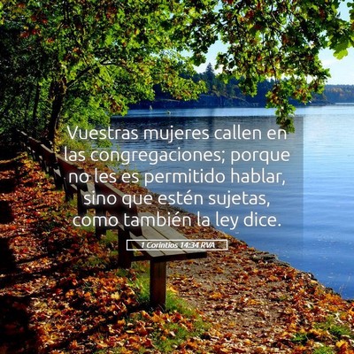 Picture 05 - 1 Corintios 14:34 RVA - Vuestras mujeres callen en las congregaciones; - Bible Verse Picture