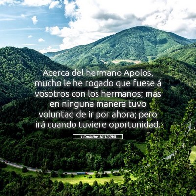 Picture 05 - 1 Corintios 16:12 RVA - Acerca del hermano Apolos, mucho le he rogado que - Bible Verse Picture
