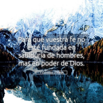 Picture 05 - 1 Corintios 2:5 RVA - Para que vuestra fe no esté fundada en - Bible Verse Picture