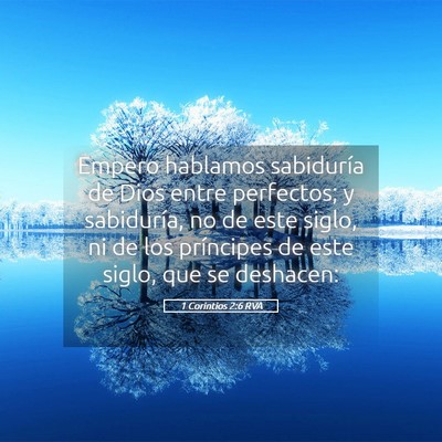 Picture 05 - 1 Corintios 2:6 RVA - Empero hablamos sabiduría de Dios entre - Bible Verse Picture