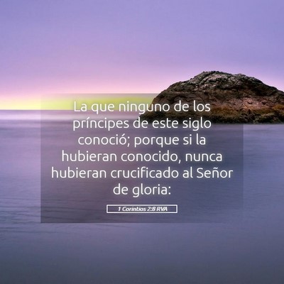Picture 05 - 1 Corintios 2:8 RVA - La que ninguno de los príncipes de este siglo - Bible Verse Picture