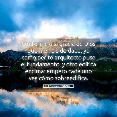 Picture 05 - 1 Corintios 3:10 RVA - Conforme á la gracia de Dios que me ha sido - Bible Verse Picture