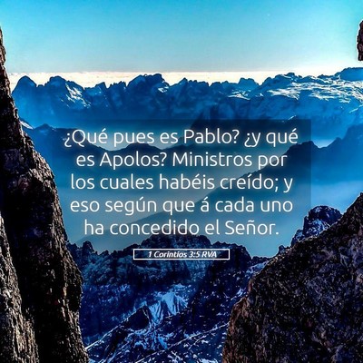 Picture 05 - 1 Corintios 3:5 RVA - ¿Qué pues es Pablo? ¿y qué es Apolos? - Bible Verse Picture