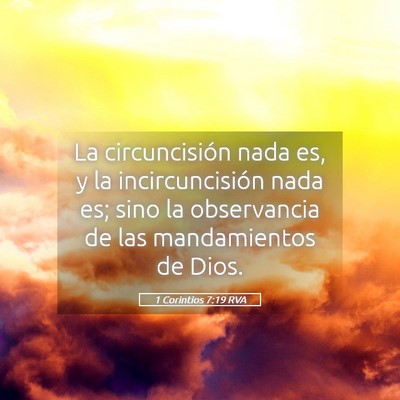 Picture 05 - 1 Corintios 7:19 RVA - La circuncisión nada es, y la incircuncisión - Bible Verse Picture