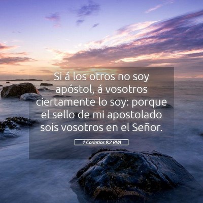 Picture 05 - 1 Corintios 9:2 RVA - Si á los otros no soy apóstol, á vosotros - Bible Verse Picture