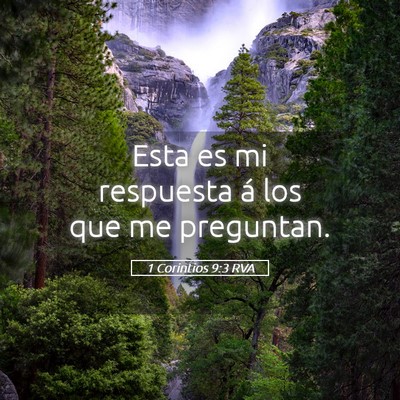Picture 05 - 1 Corintios 9:3 RVA - Esta es mi respuesta á los que me - Bible Verse Picture