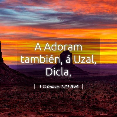 Picture 05 - 1 Crónicas 1:21 RVA - A Adoram también, á Uzal, - Bible Verse Picture