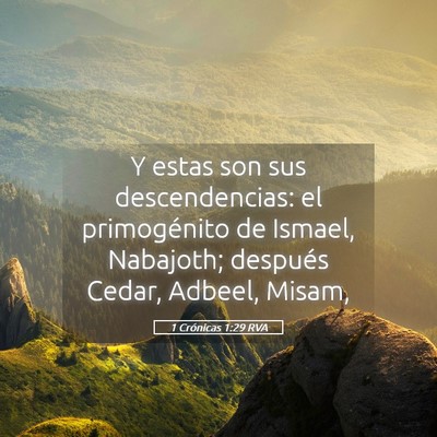 Picture 05 - 1 Crónicas 1:29 RVA - Y estas son sus descendencias: el primogénito de - Bible Verse Picture