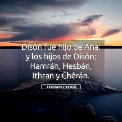Picture 05 - 1 Crónicas 1:41 RVA - Disón fué hijo de Ana: y los hijos de Disón; - Bible Verse Picture