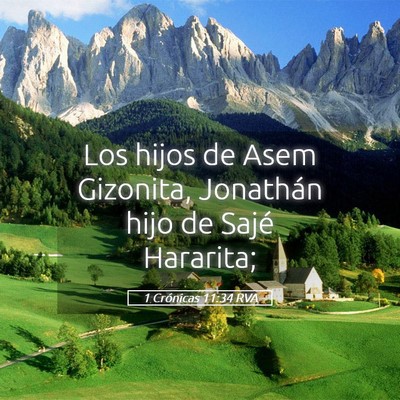 Picture 05 - 1 Crónicas 11:34 RVA - Los hijos de Asem Gizonita, Jonathán hijo de - Bible Verse Picture