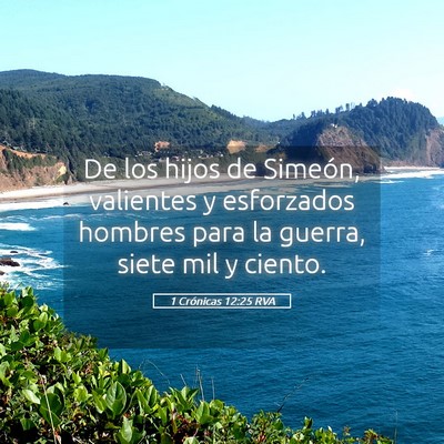 Picture 05 - 1 Crónicas 12:25 RVA - De los hijos de Simeón, valientes y esforzados - Bible Verse Picture