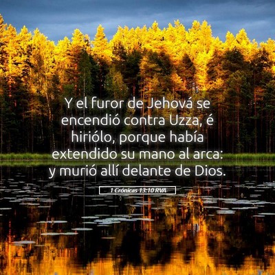 Picture 05 - 1 Crónicas 13:10 RVA - Y el furor de Jehová se encendió contra Uzza, - Bible Verse Picture