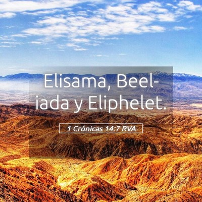 Picture 05 - 1 Crónicas 14:7 RVA - Elisama, Beel-iada y - Bible Verse Picture