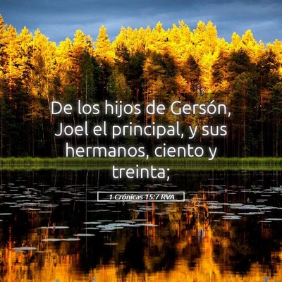 Picture 05 - 1 Crónicas 15:7 RVA - De los hijos de Gersón, Joel el principal, y sus - Bible Verse Picture
