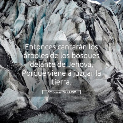 Picture 05 - 1 Crónicas 16:33 RVA - Entonces cantarán los árboles de los bosques - Bible Verse Picture