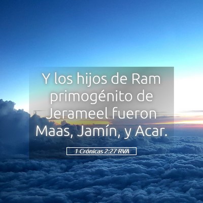 Picture 05 - 1 Crónicas 2:27 RVA - Y los hijos de Ram primogénito de Jerameel - Bible Verse Picture