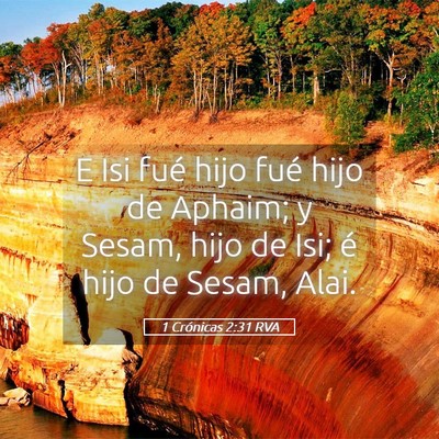 Picture 05 - 1 Crónicas 2:31 RVA - E Isi fué hijo fué hijo de Aphaim; y Sesam, - Bible Verse Picture
