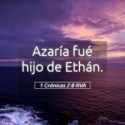 Picture 05 - 1 Crónicas 2:8 RVA - Azaría fué hijo de - Bible Verse Picture