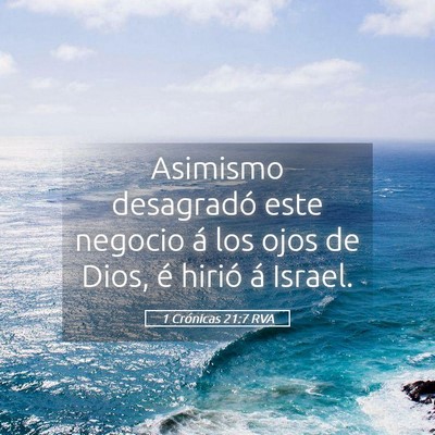 Picture 05 - 1 Crónicas 21:7 RVA - Asimismo desagradó este negocio á los ojos de - Bible Verse Picture