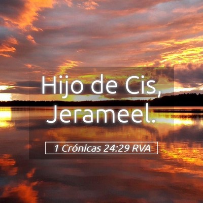 Picture 05 - 1 Crónicas 24:29 RVA - Hijo de Cis, - Bible Verse Picture
