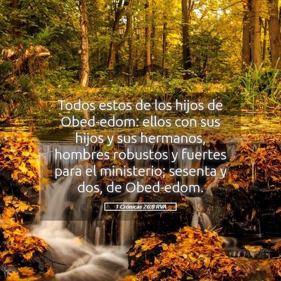 Picture 05 - 1 Crónicas 26:8 RVA - Todos estos de los hijos de Obed-edom: ellos con - Bible Verse Picture