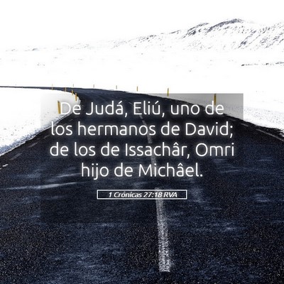 Picture 05 - 1 Crónicas 27:18 RVA - De Judá, Eliú, uno de los hermanos de David; de - Bible Verse Picture