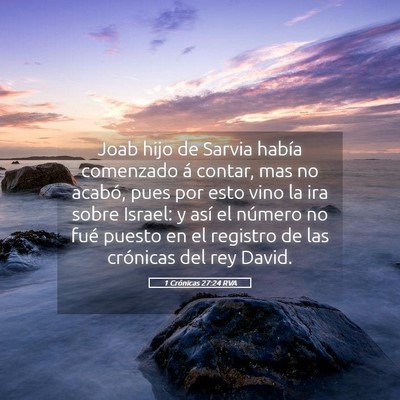 Picture 05 - 1 Crónicas 27:24 RVA - Joab hijo de Sarvia había comenzado á contar, - Bible Verse Picture