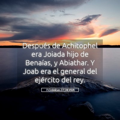 Picture 05 - 1 Crónicas 27:34 RVA - Después de Achitophel era Joiada hijo de - Bible Verse Picture