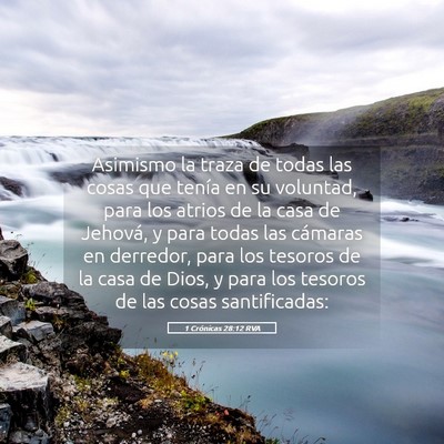 Picture 05 - 1 Crónicas 28:12 RVA - Asimismo la traza de todas las cosas que tenía - Bible Verse Picture