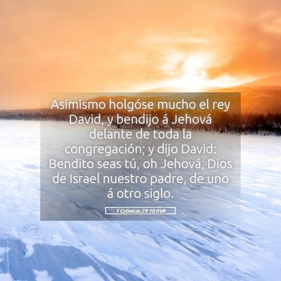 Picture 05 - 1 Crónicas 29:10 RVA - Asimismo holgóse mucho el rey David, y bendijo - Bible Verse Picture