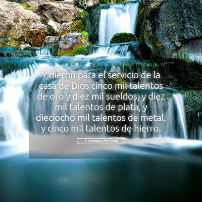 Picture 05 - 1 Crónicas 29:7 RVA - Y dieron para el servicio de la casa de Dios - Bible Verse Picture