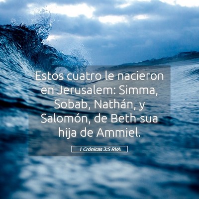 Picture 05 - 1 Crónicas 3:5 RVA - Estos cuatro le nacieron en Jerusalem: Simma, - Bible Verse Picture