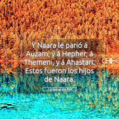 Picture 05 - 1 Crónicas 4:6 RVA - Y Naara le parió á Auzam, y á Hepher, á - Bible Verse Picture