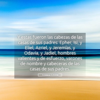 Picture 05 - 1 Crónicas 5:24 RVA - Y estas fueron las cabezas de las casas de sus - Bible Verse Picture
